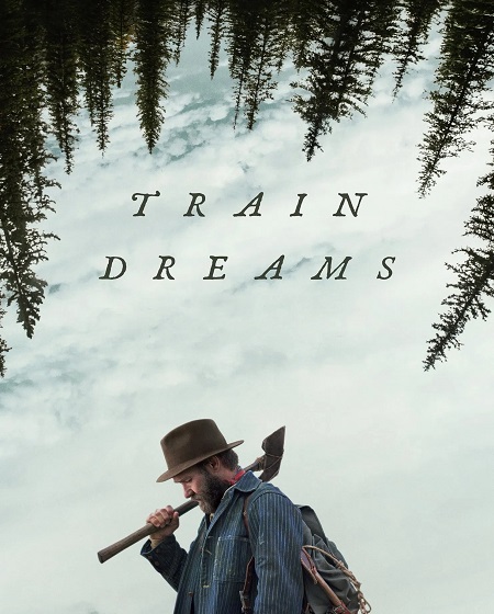 مشاهدة فيلم Train Dreams 2025 مترجم