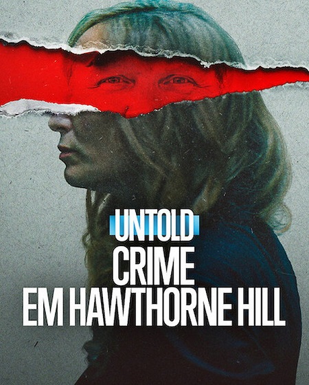 مشاهدة فيلم Untold The Shooting at Hawthorne Hill 2026 مترجم